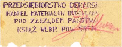 Pieczątka Przedsiębiorstwo Dekarskie. Książ 1945 r.