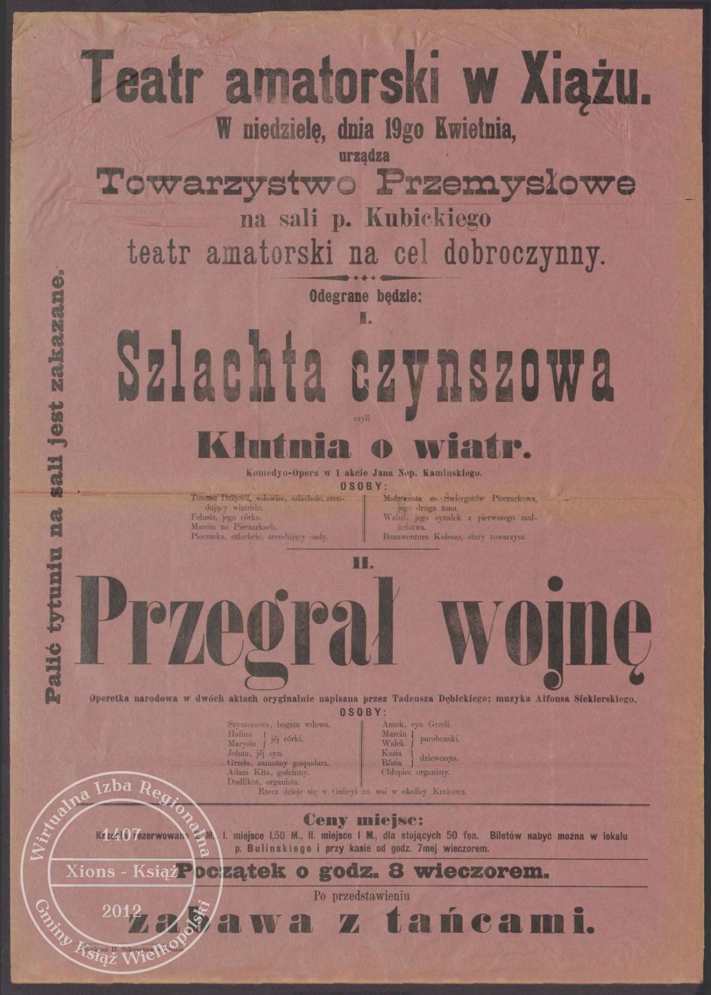 Szlachta czynszowa, Przegrał wojnę. Afisz teatralny. Książ 1896 r.
