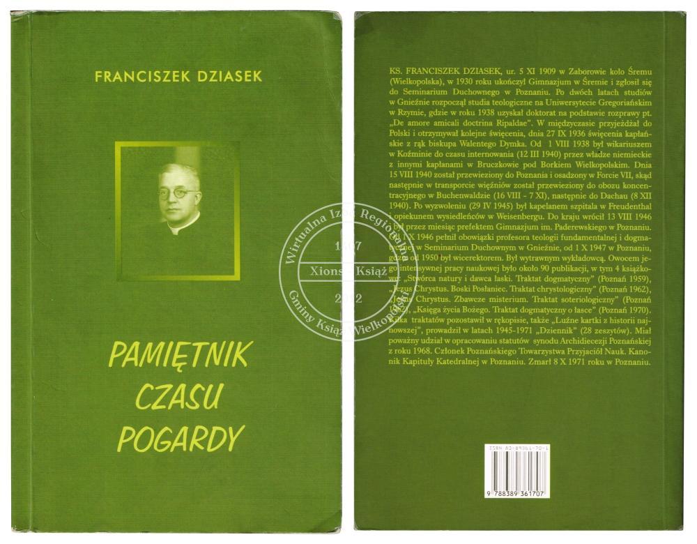 Franciszek Dziasek "Pamiętnik czasu pogardy" 2005 r.